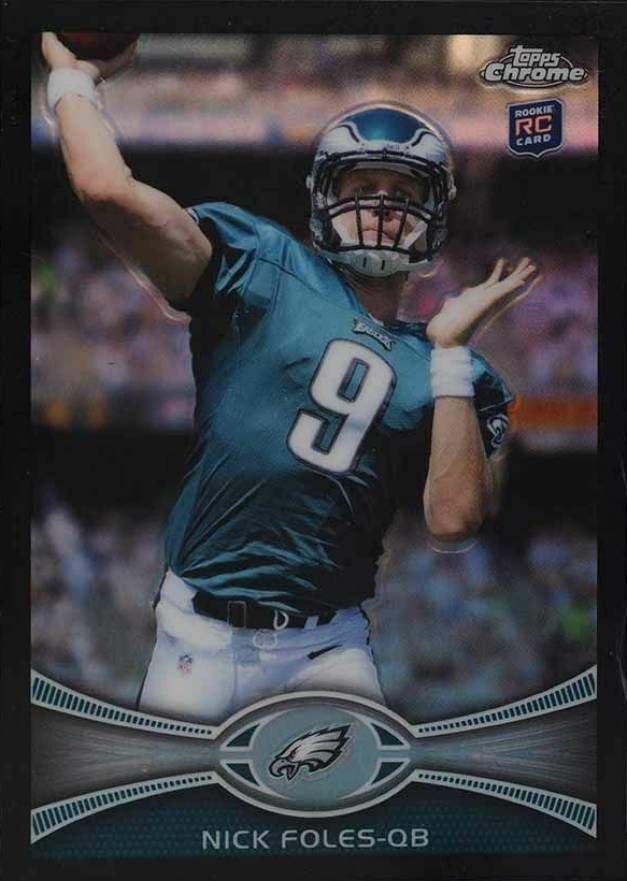 2012 Topps Chrome Nick Foles #153 Football Card