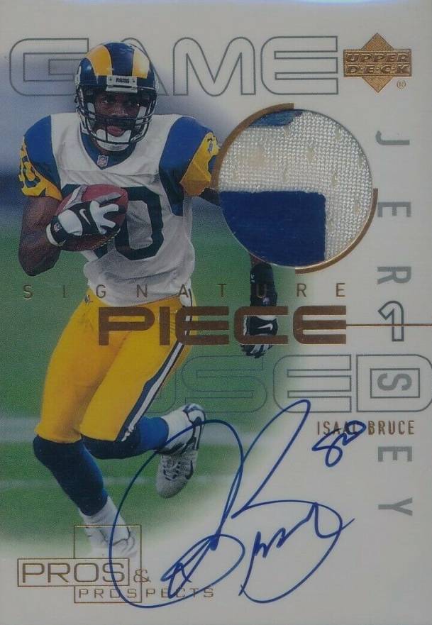 2000 Upper Deck Pros & Prospects Signature Piece 1 Isaac Bruce #SP-IB Football Card