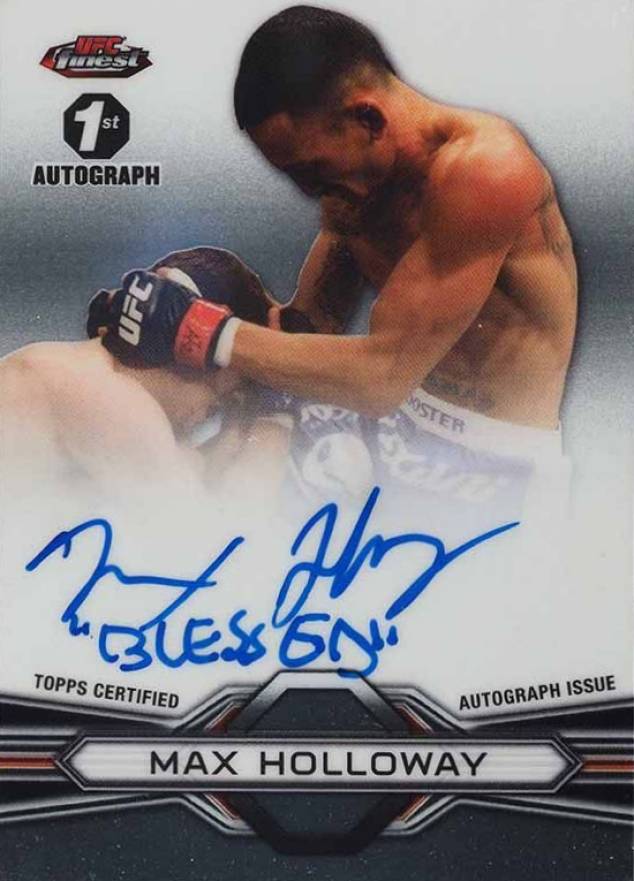 2013 Finest UFC Fighter Autograph Max Holloway #FFAMHO Other Sports Card