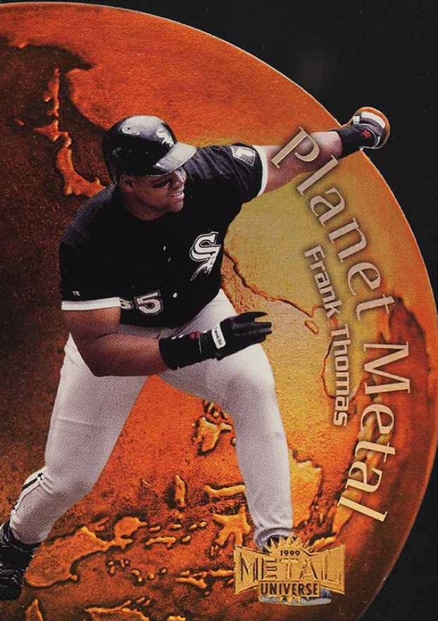 1999 Metal Universe Planet Metal Frank Thomas #7 Baseball Card