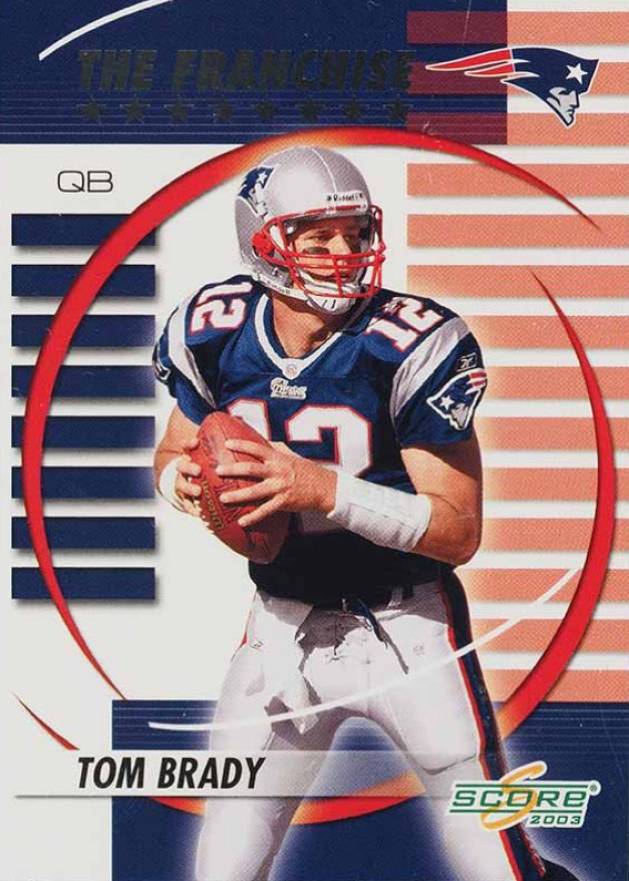 2003 Score the Franchise Tom Brady #TF-19 Football Card