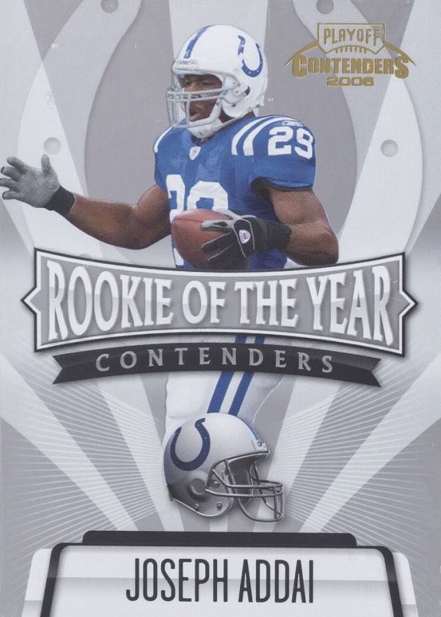 2006 Playoff Contenders R.O.Y. Contender Joseph Addai #ROY2 Football Card