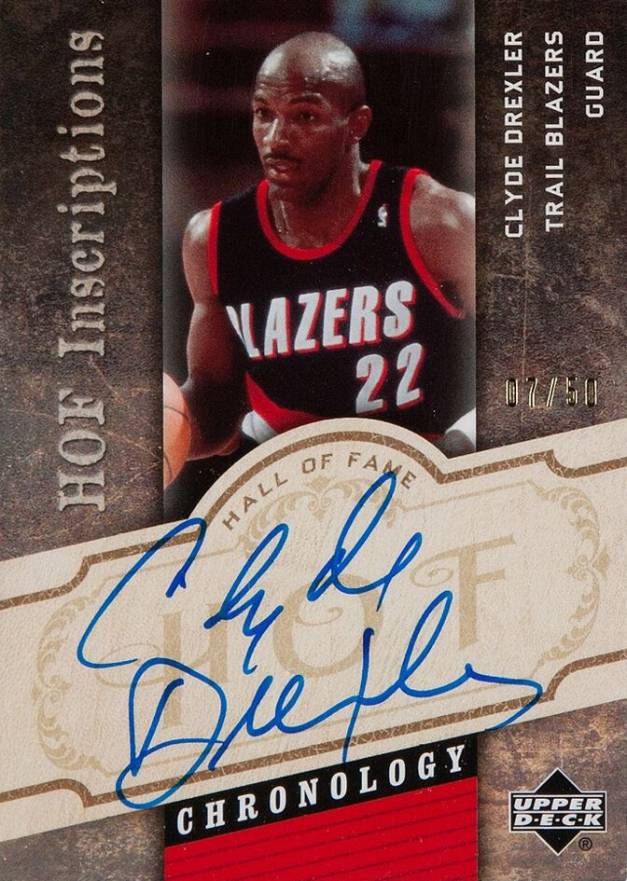 2006 Upper Deck Chronology HOF Inscriptions Clyde Drexler #HOFCD Basketball Card