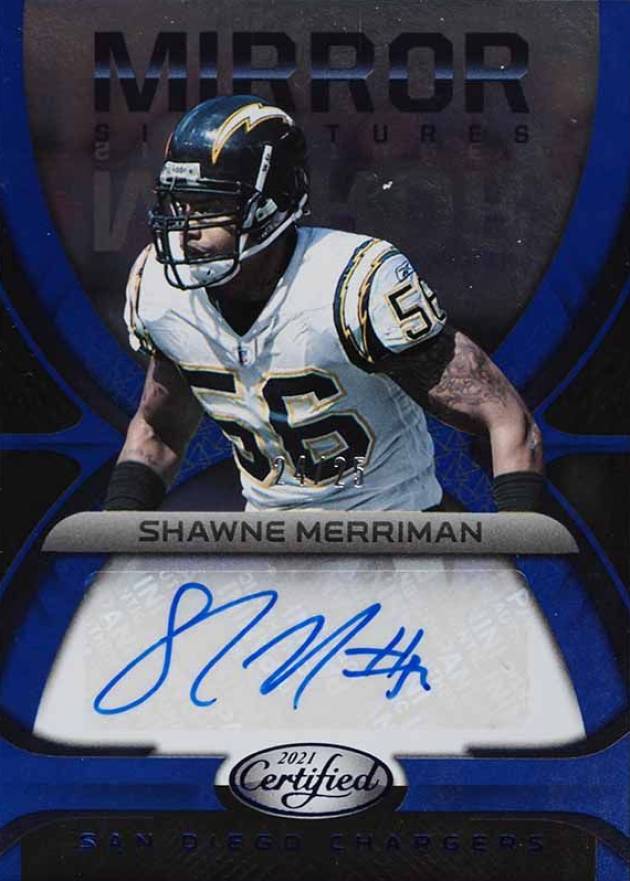 2021 Panini Certified Mirror Signatures Shawne Merriman #MS-SHM Football Card