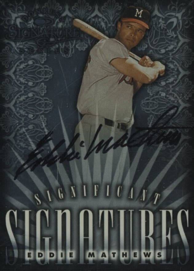 1998 Donruss Signature Significant Signature Eddie Mathews # Baseball Card