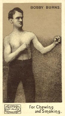 1890 Mayo Cut Plug Boxing Bobby Burns # Other Sports Card