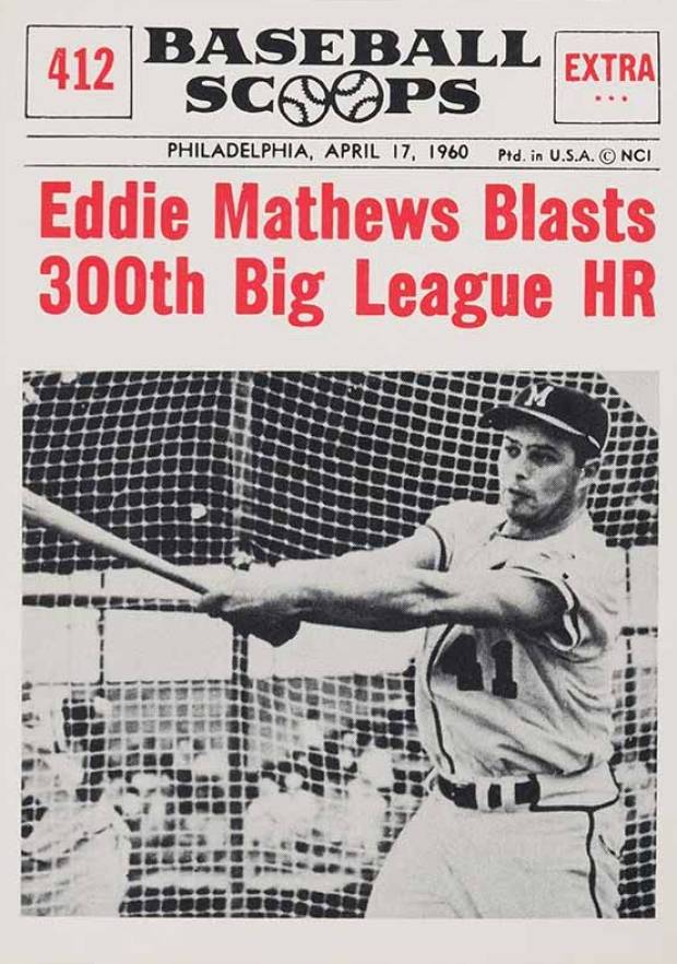 1961 Nu-Card Baseball Scoops Eddie Mathews Blasts 300th Big League HR #412 Baseball Card