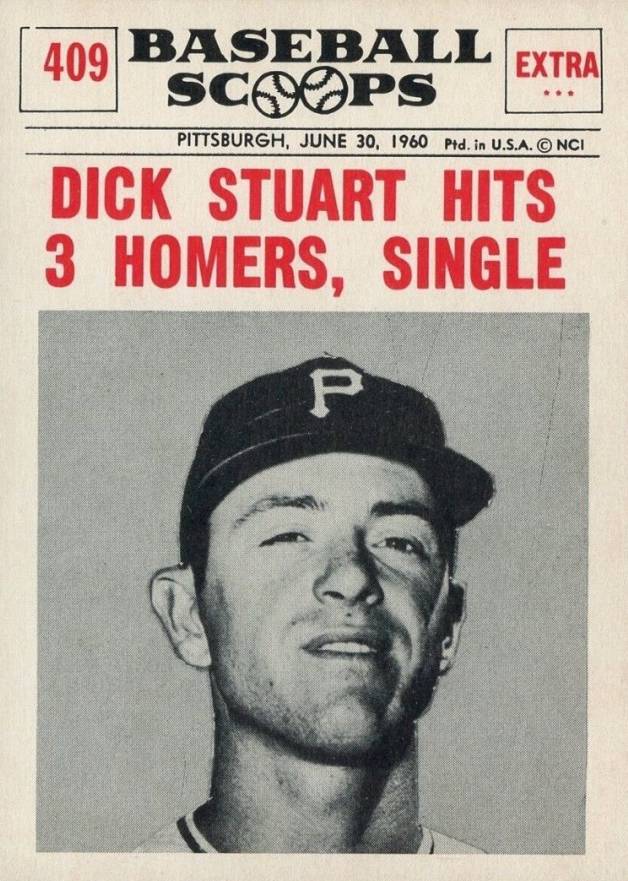 1961 Nu-Card Baseball Scoops Dick Stuart Hits 3 Homers, Single #409 Baseball Card