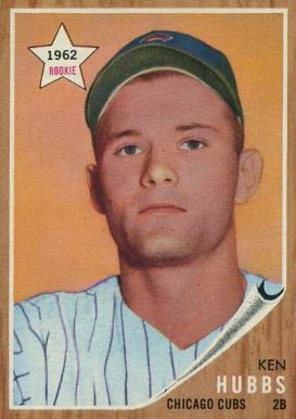 1962 Topps Ken Hubbs #461 Baseball Card