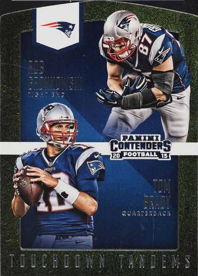 2015 Panini Contenders Touchdown Tandems Rob Gronkowski/Tom Brady #TT1 Football Card