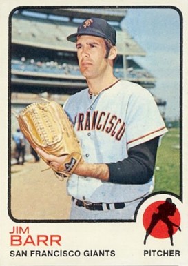 1973 Topps Jim Barr #387 Baseball Card