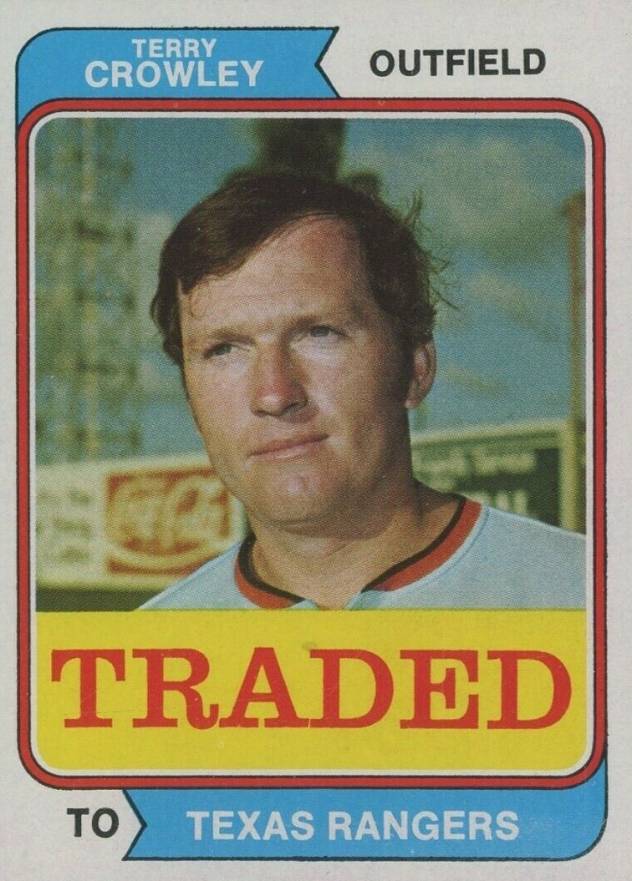 1974 Topps Traded Terry Crowley #648T Baseball Card