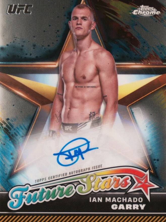 2024 Topps Chrome UFC Future Stars Autographs Ian Machado Garry #FSAIGA Other Sports Card