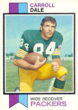 1973 Topps Carroll Dale #399 Football Card