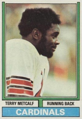 1974 Topps Terry Metcalf #444 Football Card