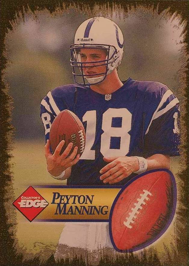 1998 Collector's Edge 1st Place Manning Peyton Manning # Football Card