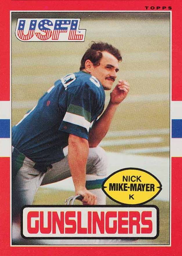 1985 Topps USFL Nick Mike-Mayer #118 Football Card