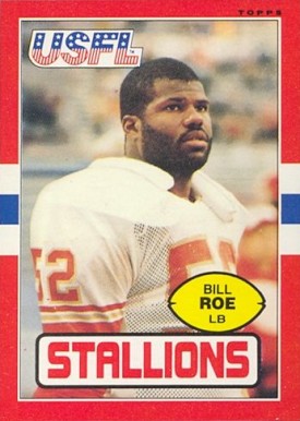 1985 Topps USFL Bill Roe #27 Football Card