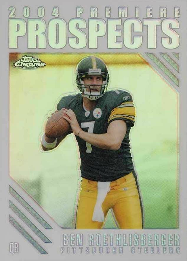 2004 Topps Chrome Premiere Prospects Ben Roethlisberger #PP1 Football Card