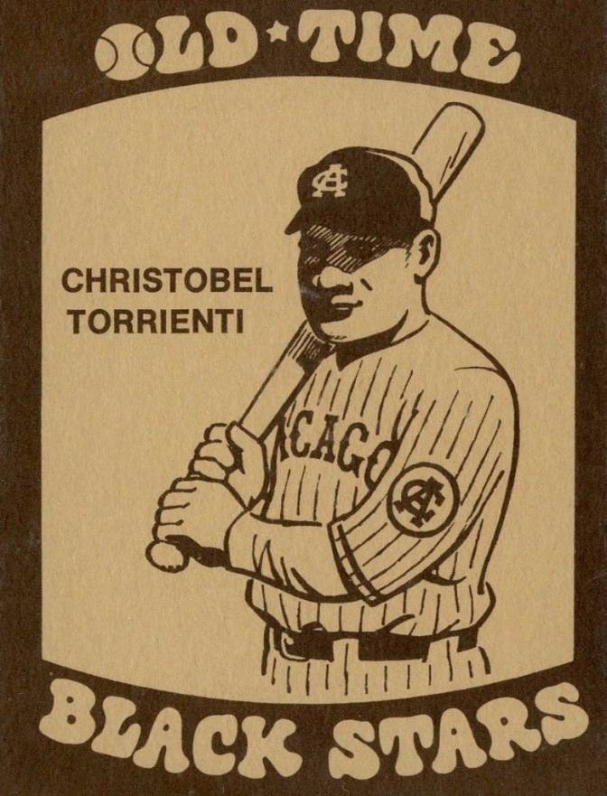 1974 Laughlin Old-Time Black Stars Christobel Torrienti #18 Baseball Card