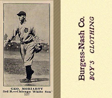 1916 Burgess-Nash Co. Geo. Moriarty #127 Baseball Card