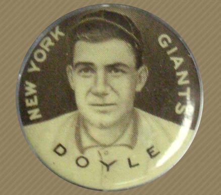 1910 Sweet Caporal Pins Doyle, New York Giants # Baseball Card