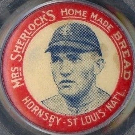 1924 Mrs. Sherlock Bread Pins Rogers Hornsby # Baseball Card