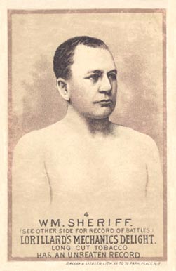 1887 Lorillard's Mechanic's Delight Prizefighters Wm. Sheriff #4 Other Sports Card