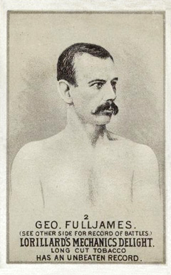 1887 Lorillard's Mechanic's Delight Prizefighters Geo. Fulljames #2 Other Sports Card