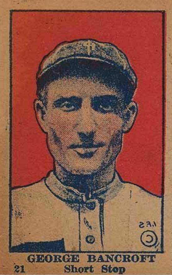 1921 Strip Card George Bancroft #21 Baseball Card