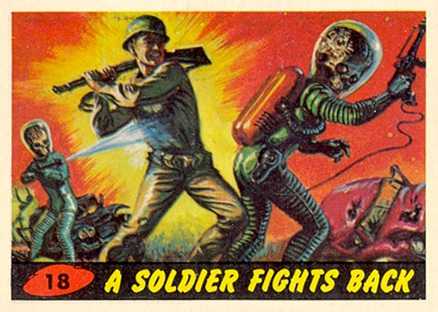 1962 Mars Attacks A Soldier Fights Back #18 Non-Sports Card