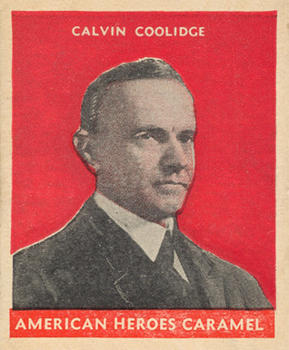 1932 U.S. Caramel Presidents Calvin Coolidge # Non-Sports Card