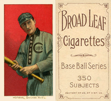 1909 White Borders Broadleaf 350  Hofman, Chicago Nat'L #218 Baseball Card