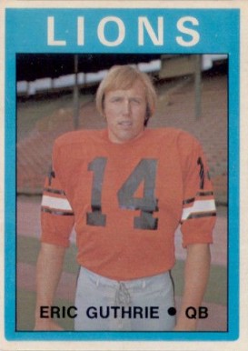 1972 O-Pee-Chee CFL Eric Guthrie #47 Football Card