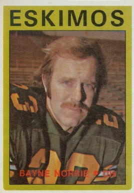 1972 O-Pee-Chee CFL Bayne Norrie #99 Football Card