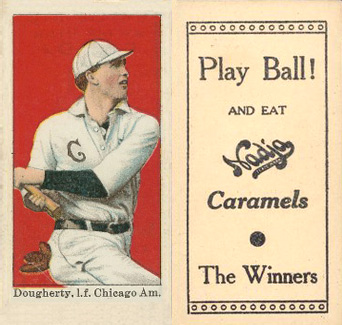 1909 Nadja Caramel Dougherty, l.f. Chicago Am. # Baseball Card