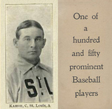 1903 Breisch-Williams (Type 1) !  Kahoe, C., St. Louis, A # Baseball Card