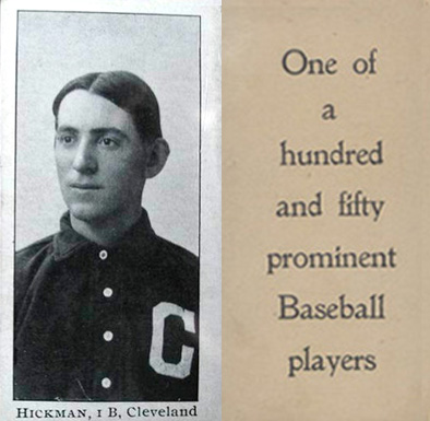 1903 Breisch-Williams (Type 1) !  Hickman, lB, Cleveland # Baseball Card