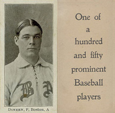 1903 Breisch-Williams (Type 1) !  Dineen, P., Boston, A # Baseball Card