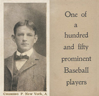 1903 Breisch-Williams (Type 1) !  Chesbro, P., New York, A # Baseball Card