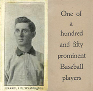 1903 Breisch-Williams (Type 1) !  Carey, 1B, Washington # Baseball Card