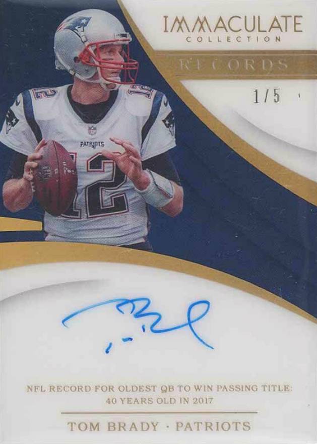 2018 Panini Immaculate Collection Immaculate Records Autographs Tom Brady #IR-TB Football Card