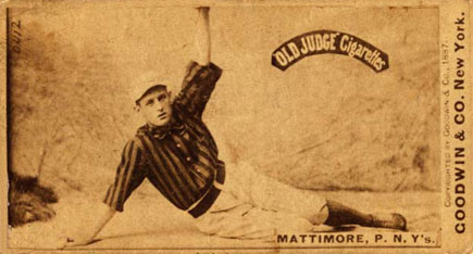 1887 Old Judge Mattimore, P. N.Y's #297-9b Baseball Card