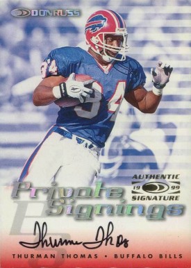 1999 Donruss Private Signings Thurman Thomas # Football Card