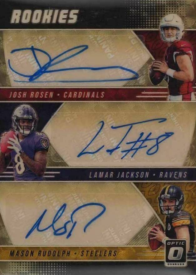 2018 Panini Donruss Optic Rookie Triple Autographs Josh Rosen/Lamar Jackson/Mason Rudolph #JLM Football Card