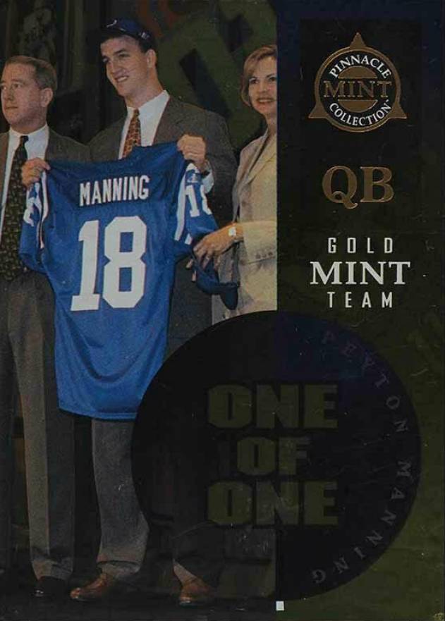 1998 Pinnacle Mint Collection 1 of 1 Peyton Manning #33 Football Card