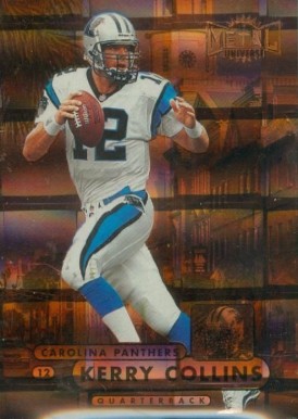 1998 Metal Universe Kerry Collins #153 Football Card