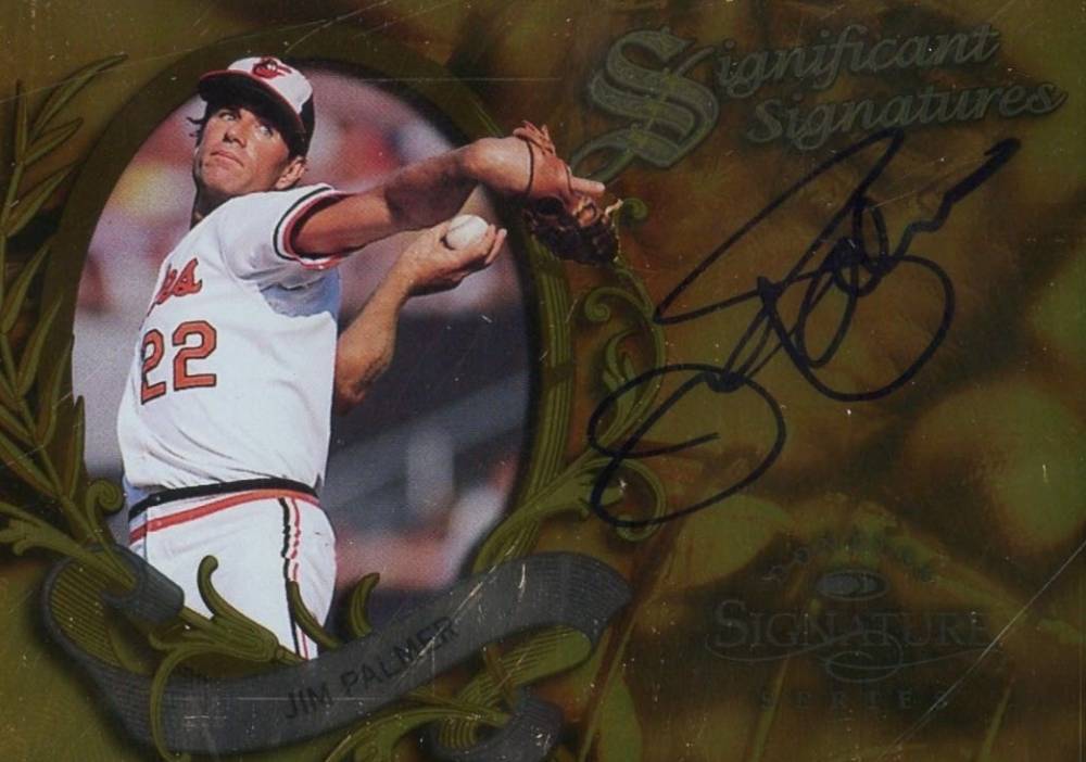 1997 Donruss Signature Significant Signatures Jim Palmer # Baseball Card