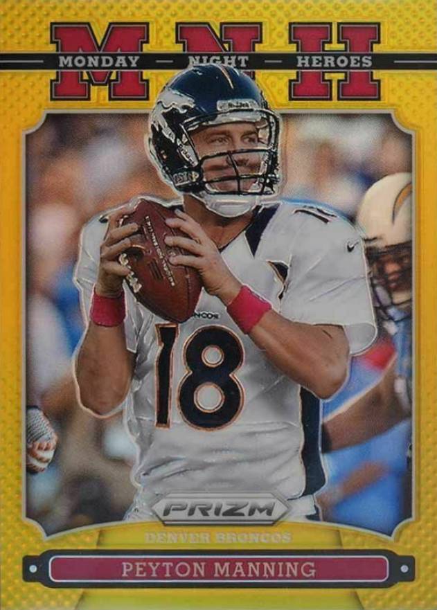 2013 Panini Prizm Monday Night Heroes Peyton Manning #8 Football Card