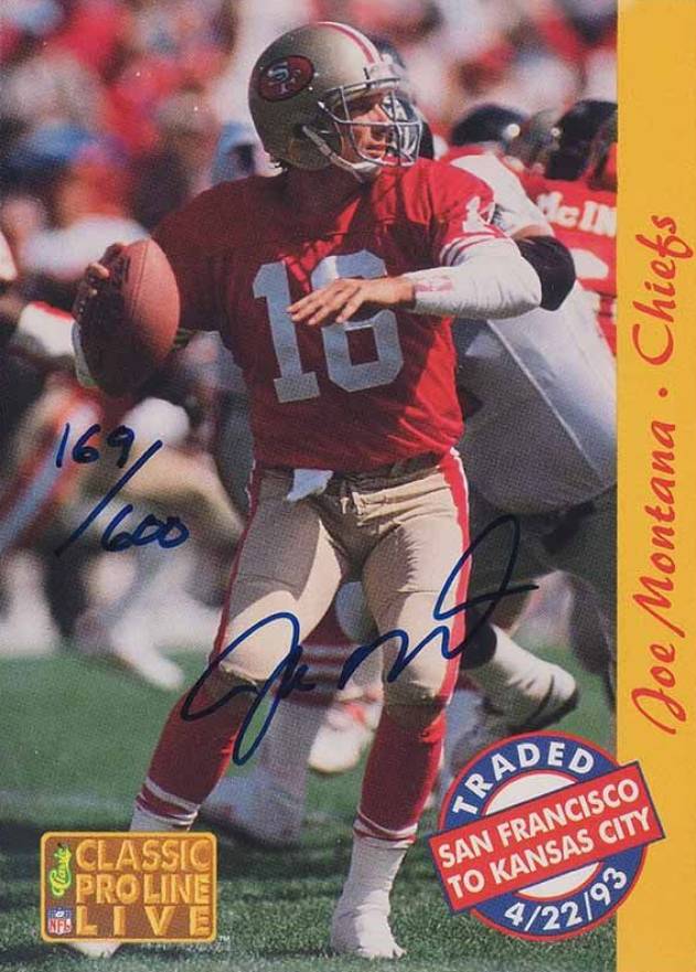 1993 Pro Line Live Autographs Joe Montana # Football Card